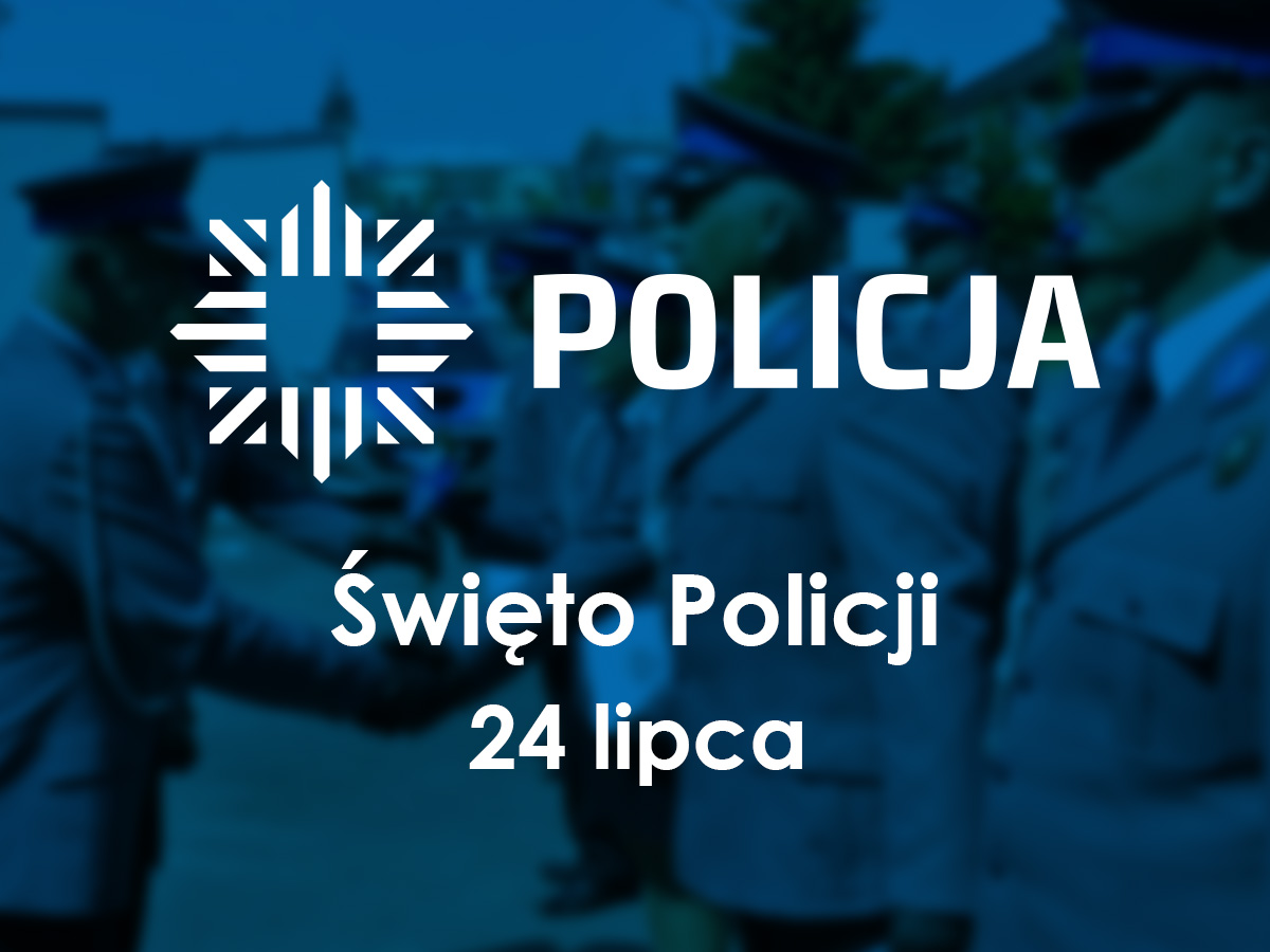 24 lipca: Święto Policji