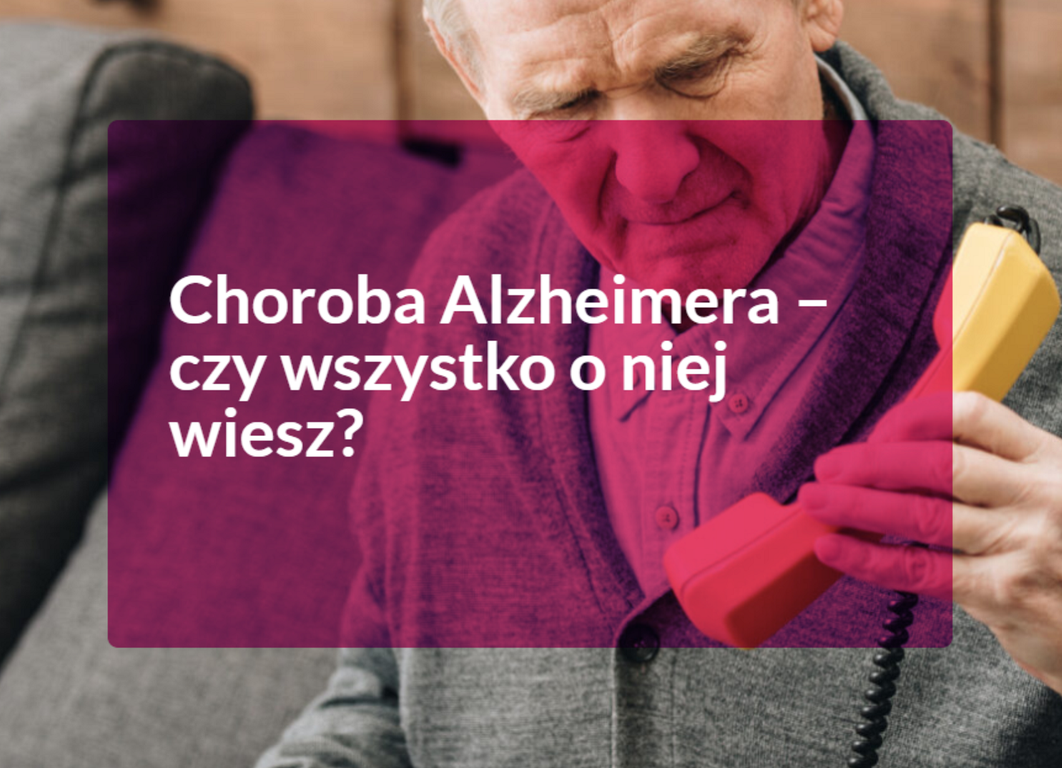 Życie z Alzheimerem - Środa z Profilaktyką