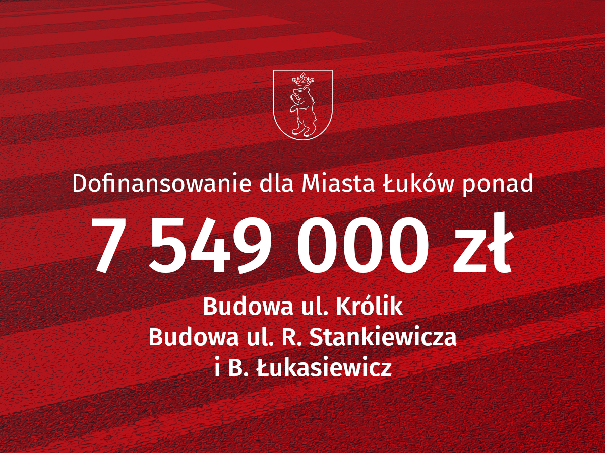 Ponad 7,5 mln zł dofinansowania dla Łukowa