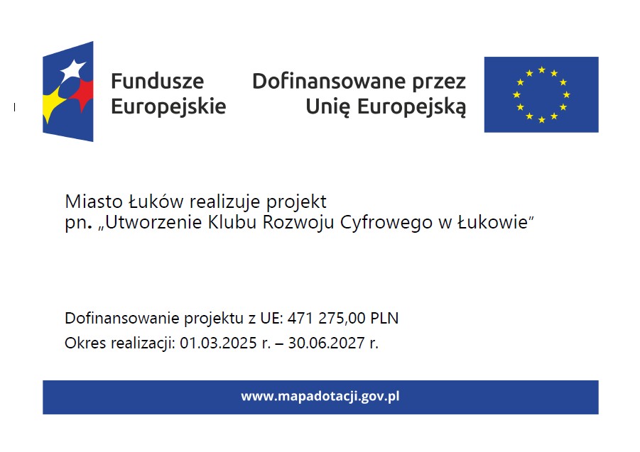 Utworzenie Klubu Rozwoju Cyfrowego w Łukowie