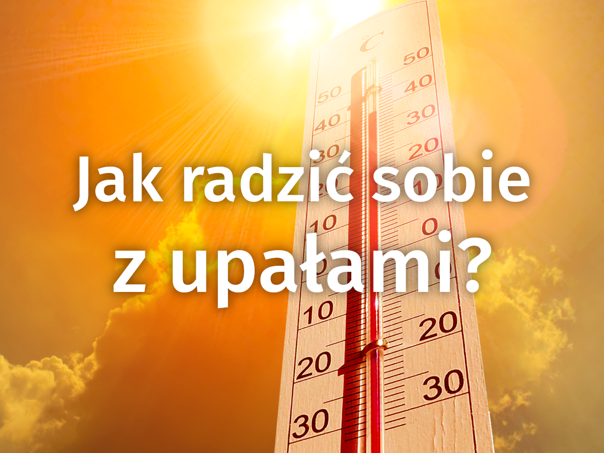 Jak radzić sobie z upałami?