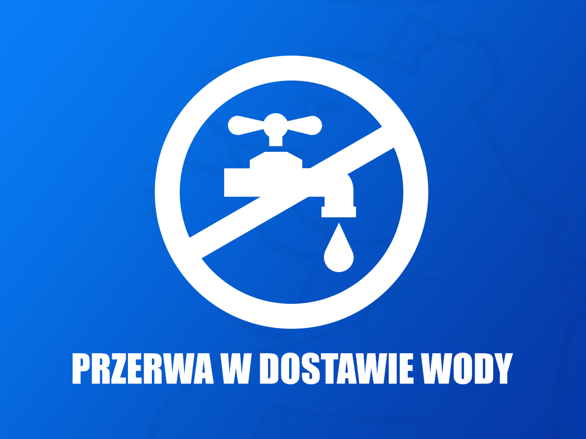 Przerwa w dostawie wody