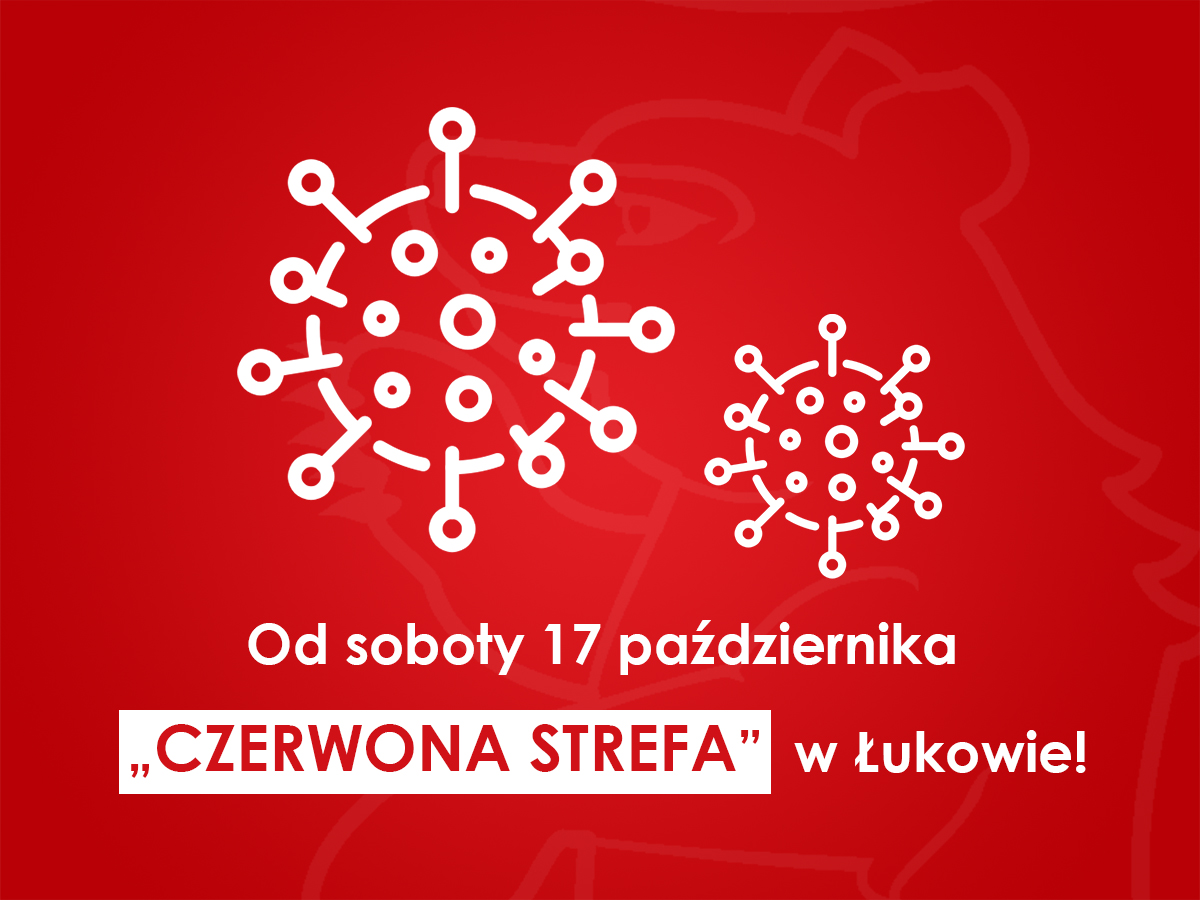 Od 17 października "czerwona strefa" w Łukowie