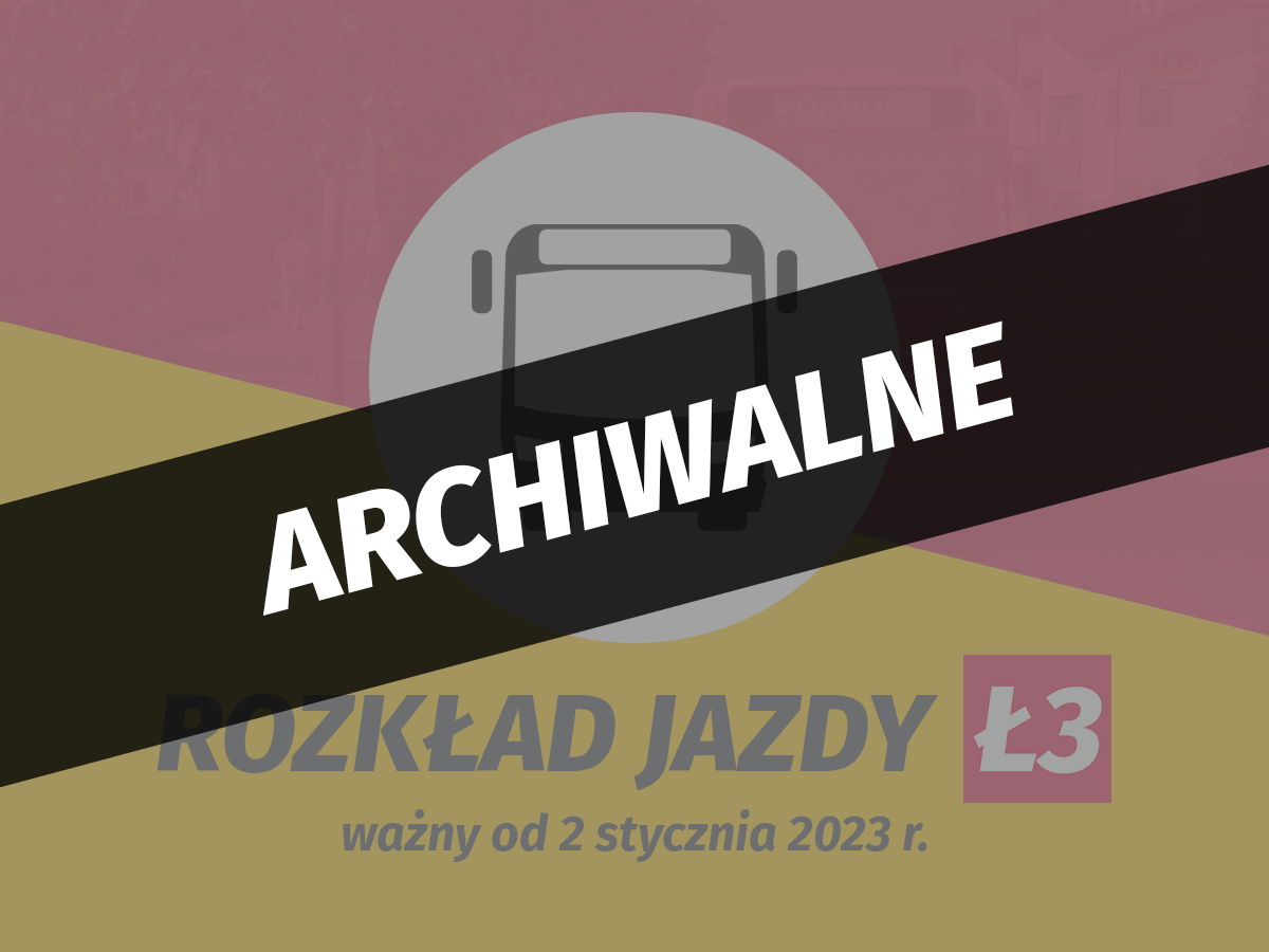 Ł3: rozkład jazdy od 2 stycznia 2023 r.