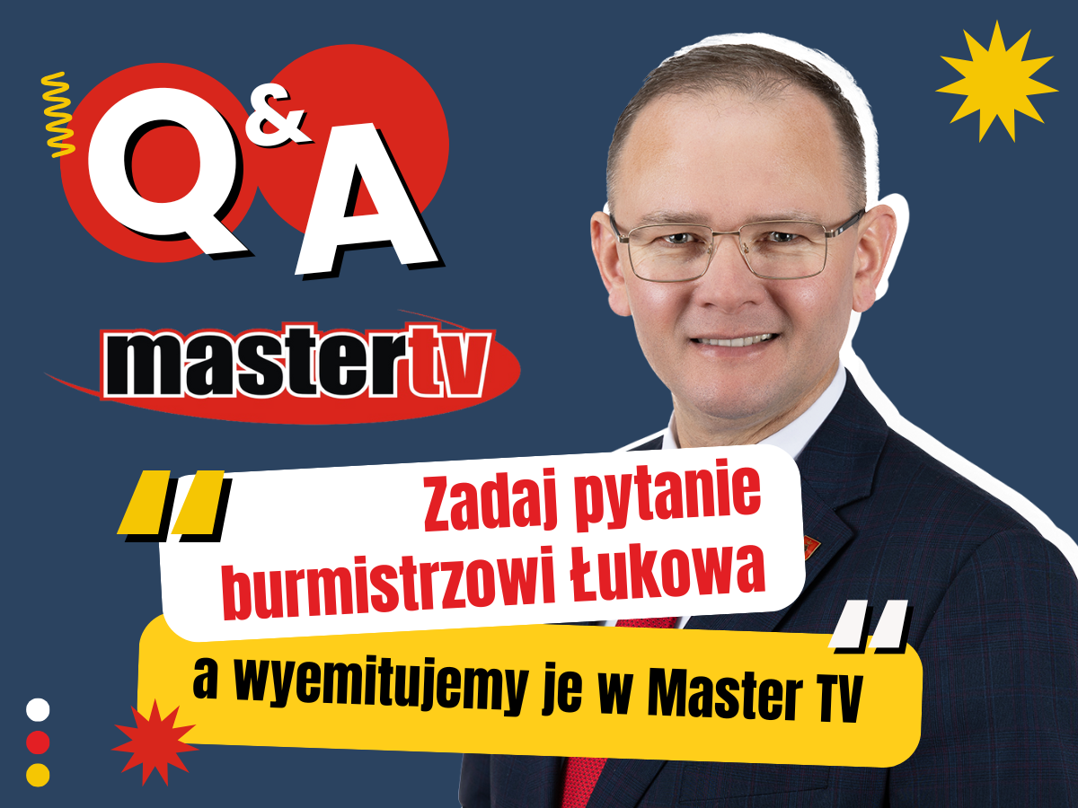 Masz pytanie do burmistrza? Master TV czeka na Twoje zgłoszenie!