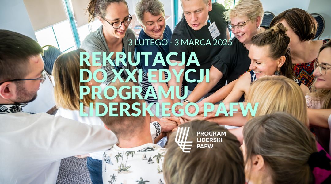 Przywództwa można i trzeba się uczyć! Trwa rekrutacja do Programu Liderskiego PAFW