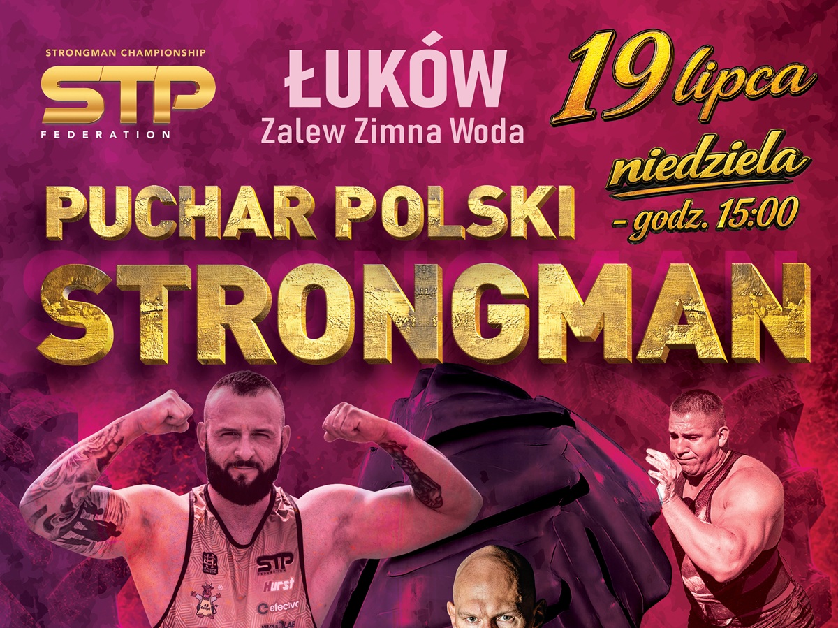 Najsilniejsi ludzie w Polsce zmierzą się w Łukowie!