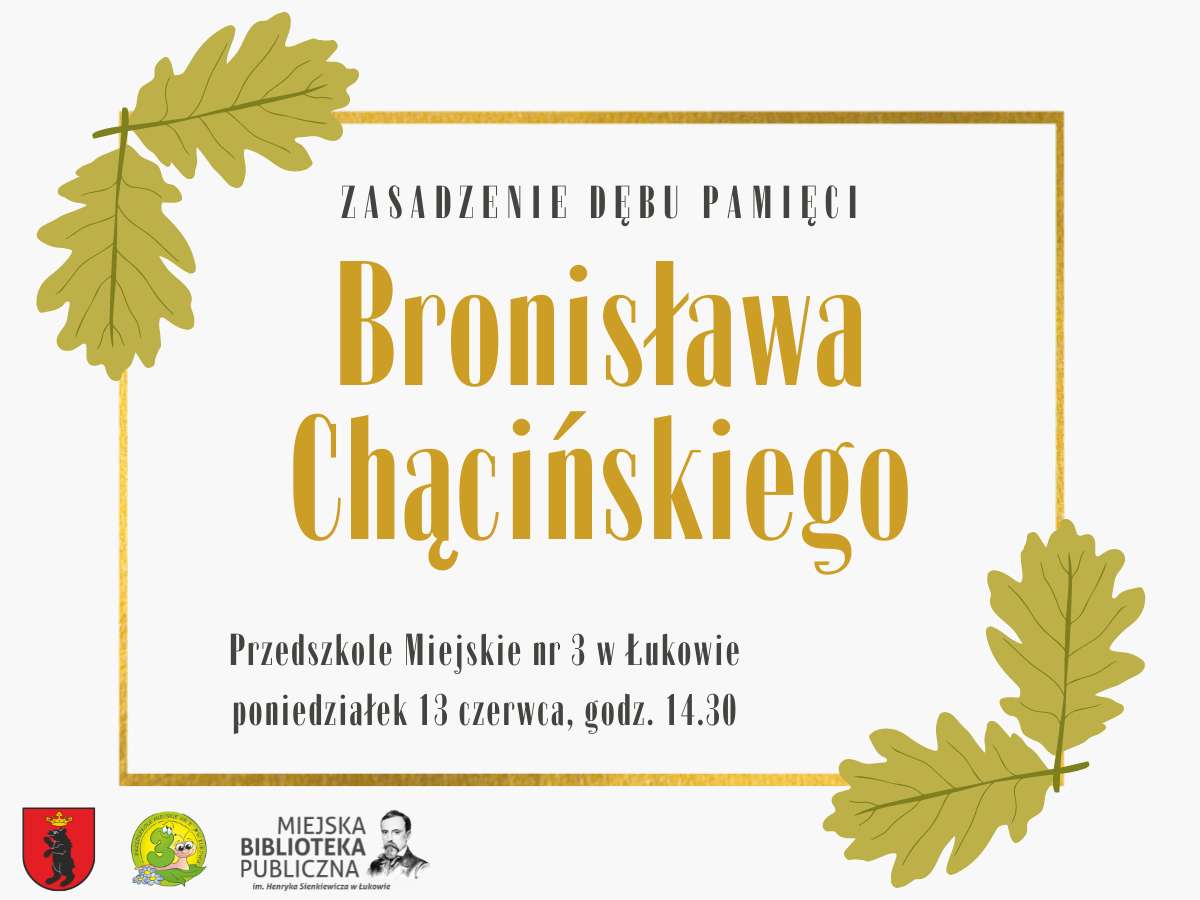 Dąb pamięci Bronisława Chącińskiego