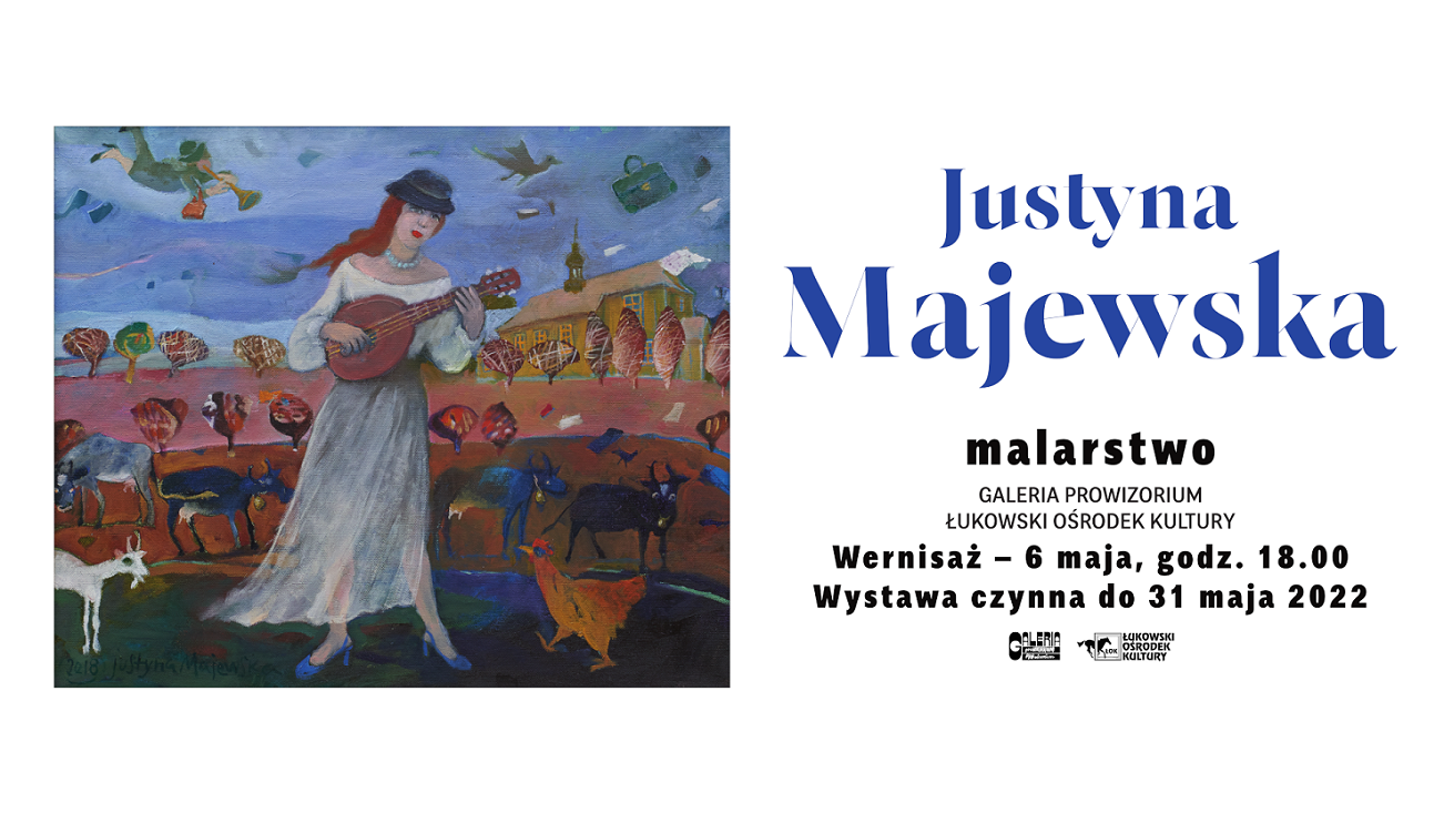 Odkryj Łuków na nowo. Wystawa obrazów Justyny Majewskiej