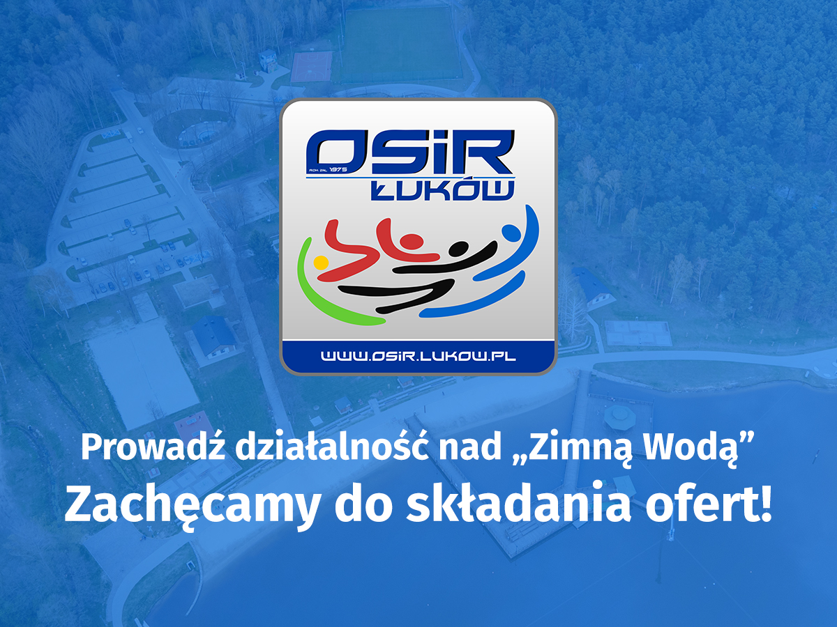 Prowadź gastronomię nad „Zimną Wodą”. Zapraszamy do składania ofert!