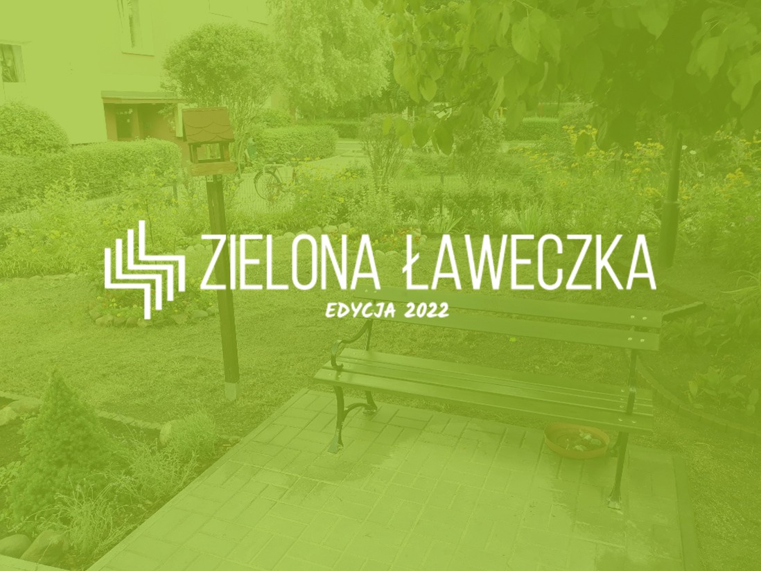 Konkurs grantowy "Zielona Ławeczka"