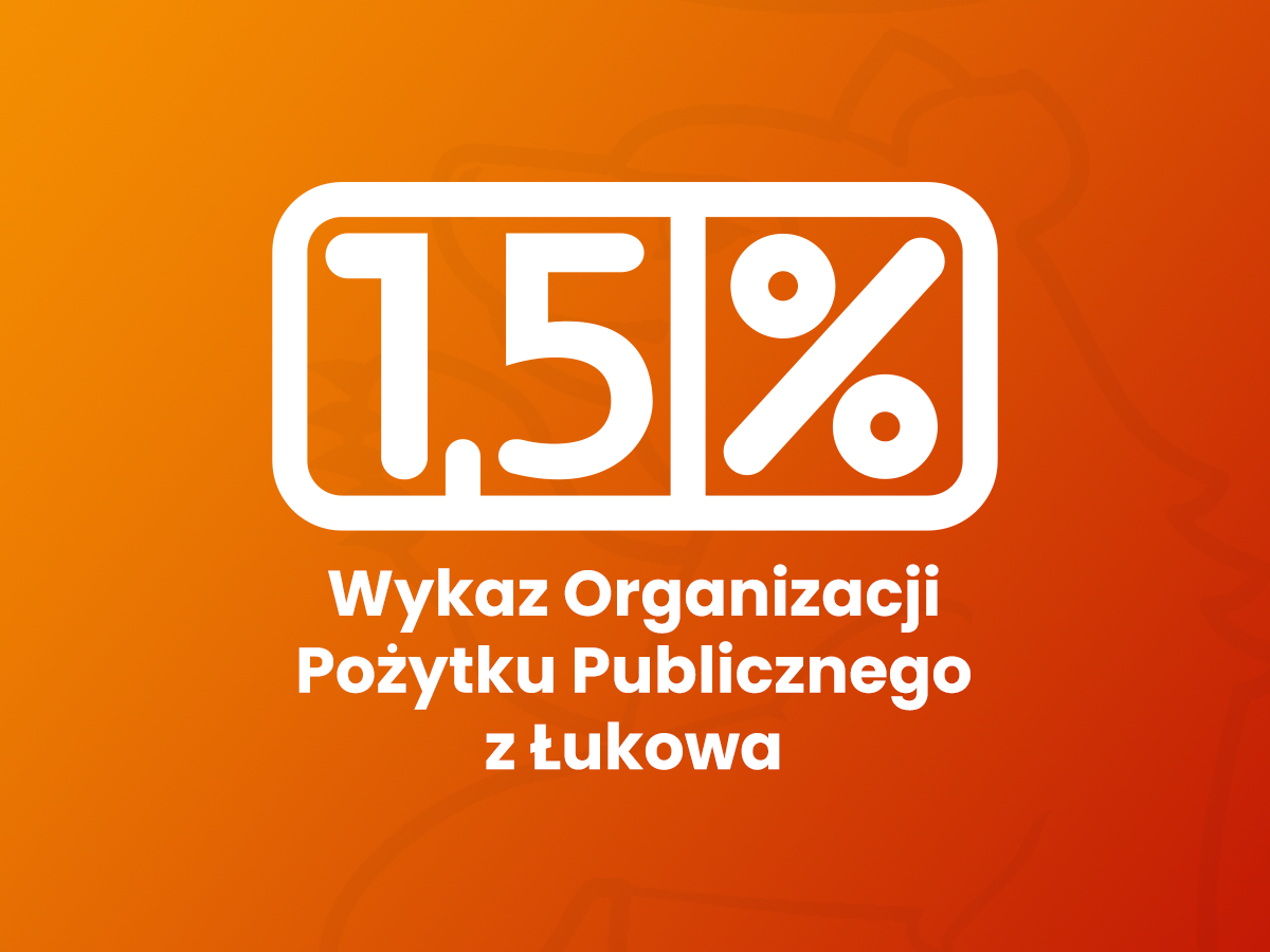 Przekaż 1,5% podatku OPP z Łukowa